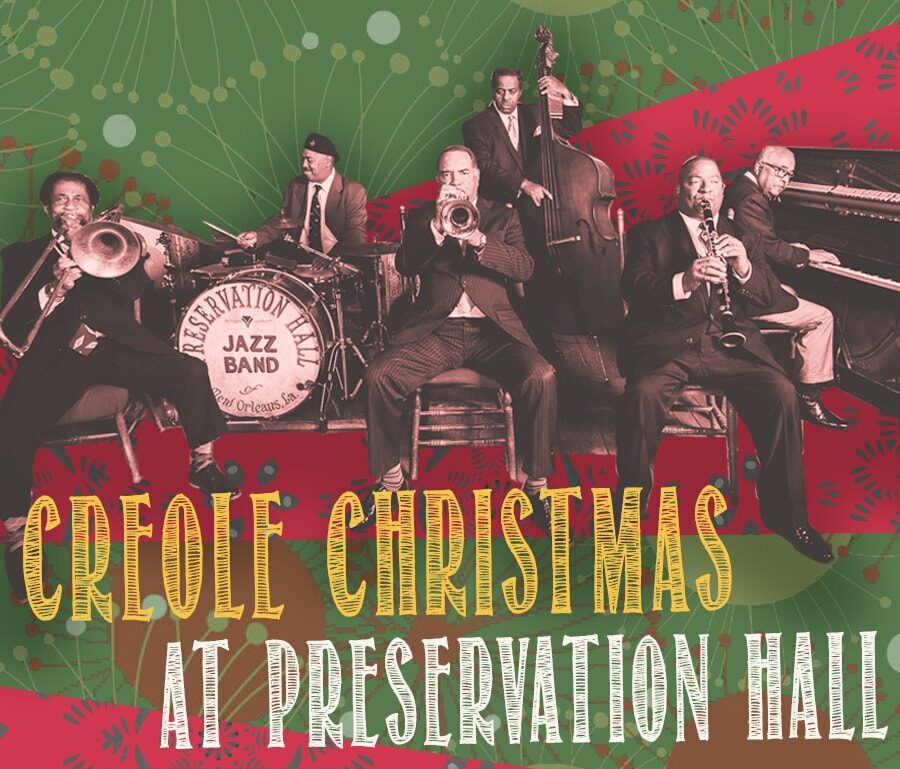 Creole Christmas at Preservation Hall ft. Wendell Brunious